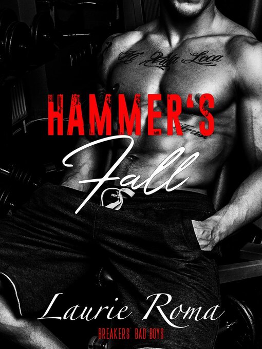 Title details for Hammer's Fall by Laurie Roma - Available